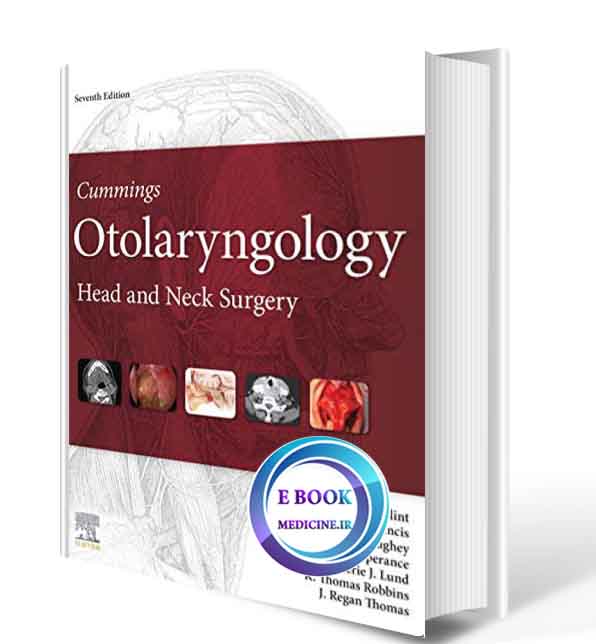 دانلود کتاب Cummings Otolaryngology: Head and Neck Surgery 2021 ( ORIGINAL PDF)  